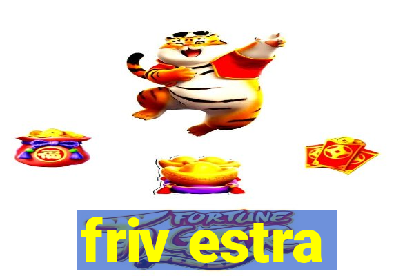 friv estra